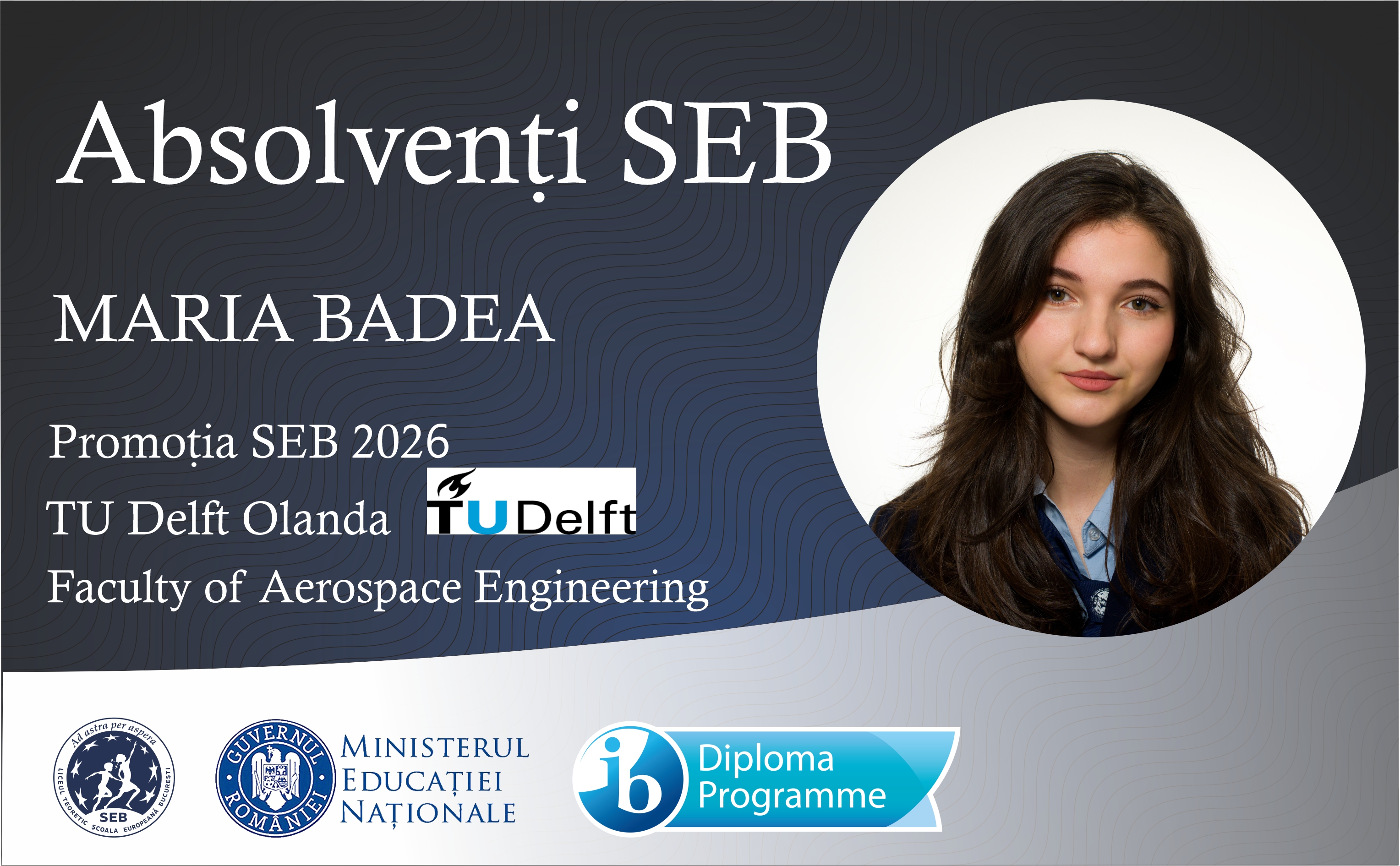 Maria Badea, admisă la Inginerie Aerospațială la Universitatea Tehnică din Delft