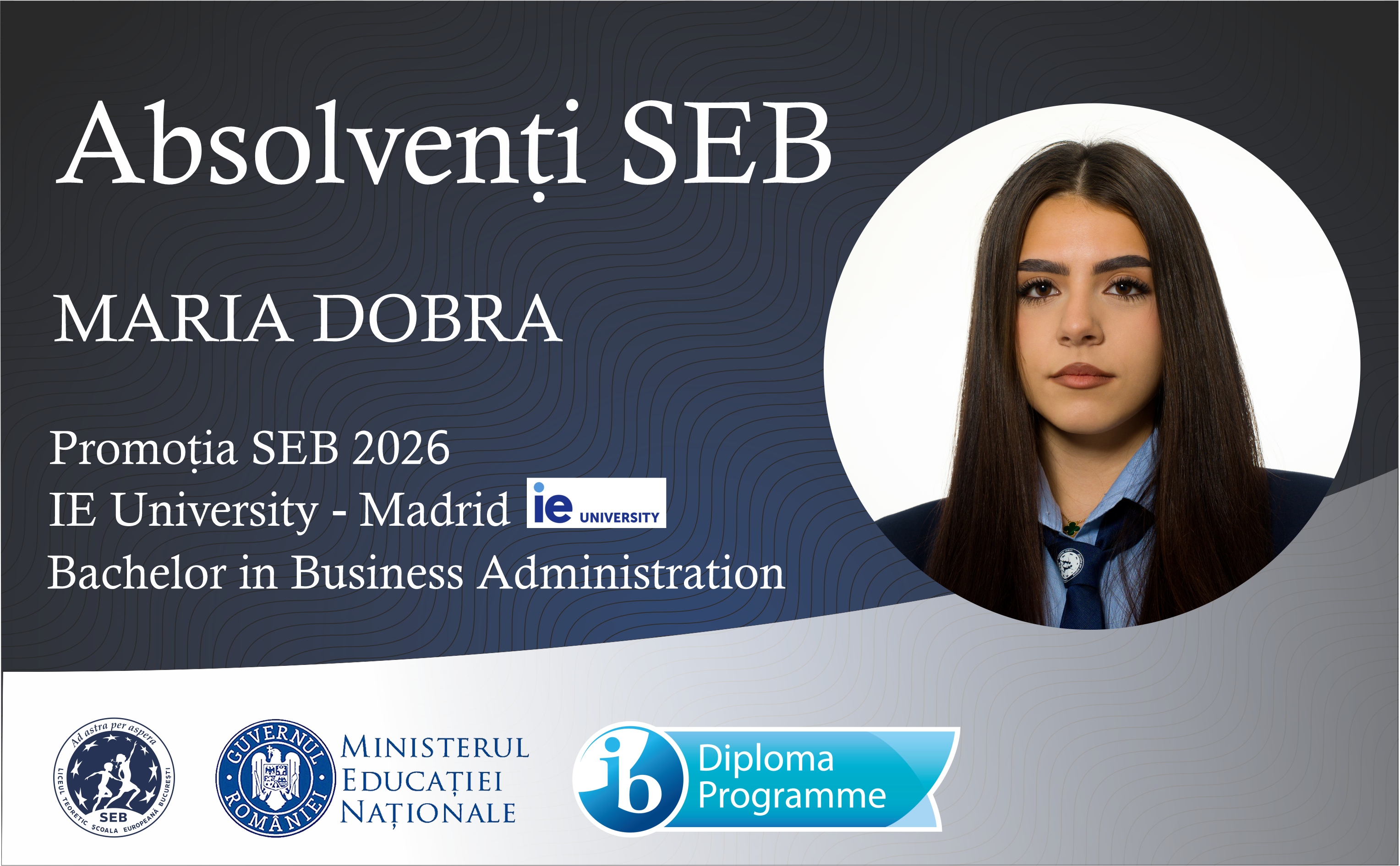 Maria Dobra, admisă la Business Administration la IE University